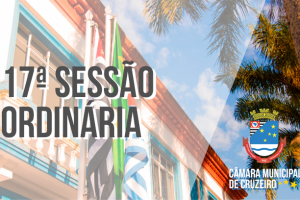 17° Sessão Ordinária trata-se sobre Moção de Apoio à preservação do IAMSP