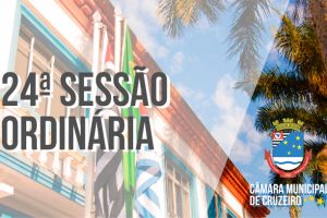 24ª Sessão Ordinária trata sobre projeto de lei que institui “Agosto Lilás” no Calendário Oficial do Município de Cruzeiro.